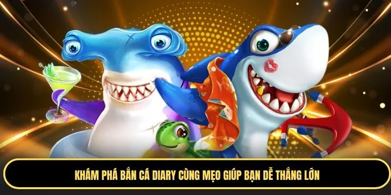 bắn cá fishing diary