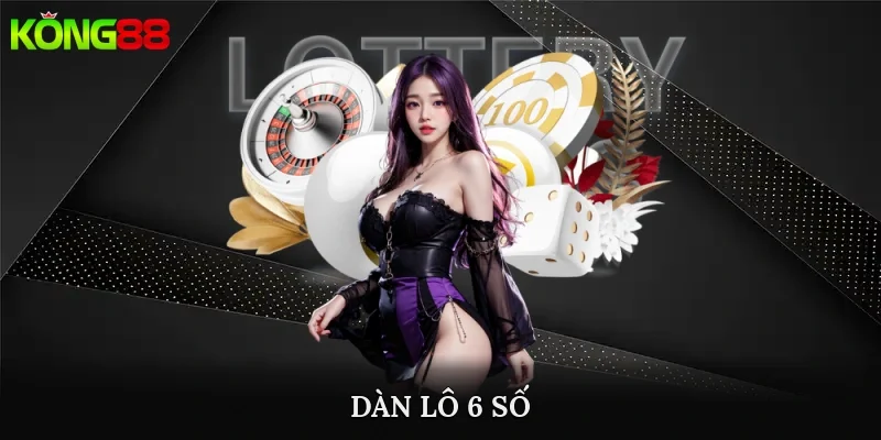 dàn lô 6 số