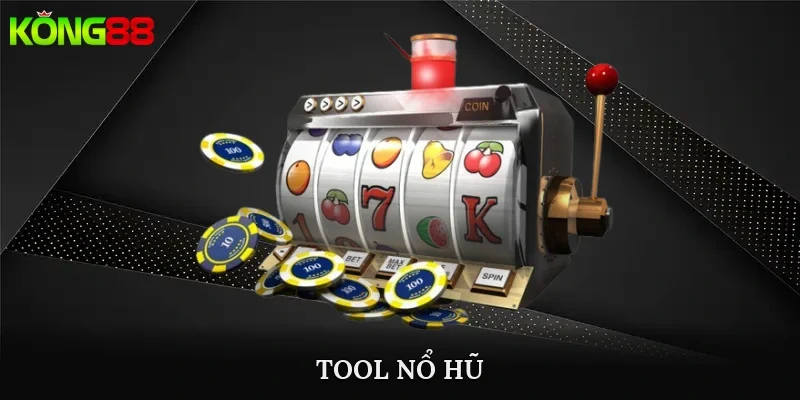tool nổ hũ
